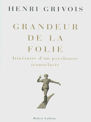 cover image of Grandeur de la folie